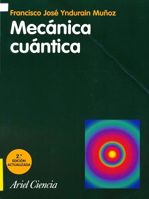 Mecanica cuantica - Francisco Jose Yndurain - Segunda Edicion